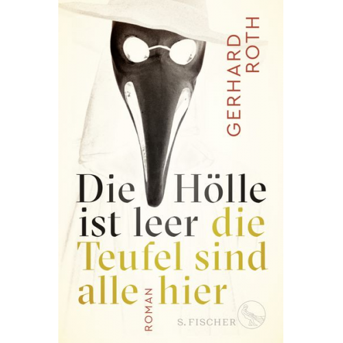 Gerhard Roth - Die Hölle ist leer - die Teufel sind alle hier