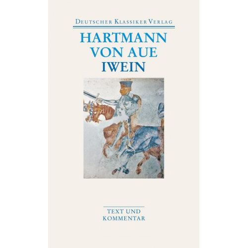 Hartmann Aue - Gregorius / Armer Heinrich / Iwein