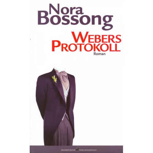 Nora Bossong - Webers Protokoll