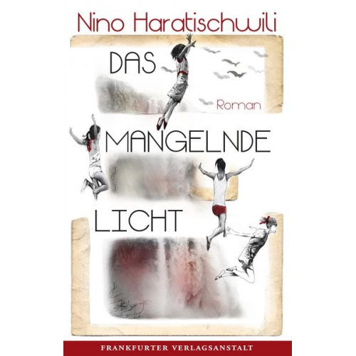 Nino Haratischwili - Das mangelnde Licht