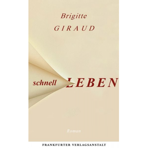 Brigitte Giraud - Schnell leben