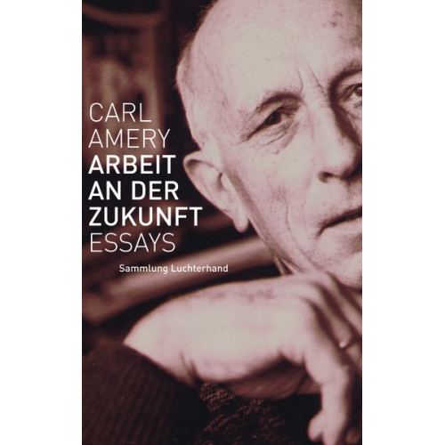 Carl Amery - Arbeit an der Zukunft