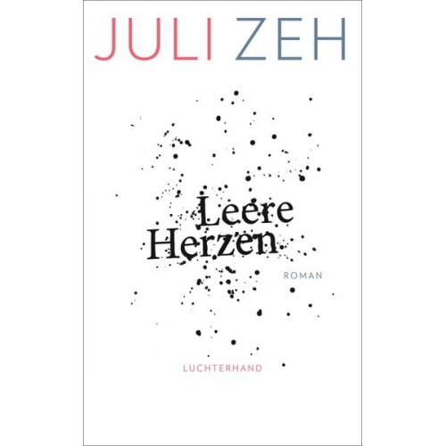 Juli Zeh - Leere Herzen