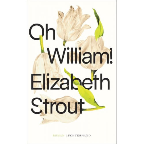 Elizabeth Strout - Oh, William!