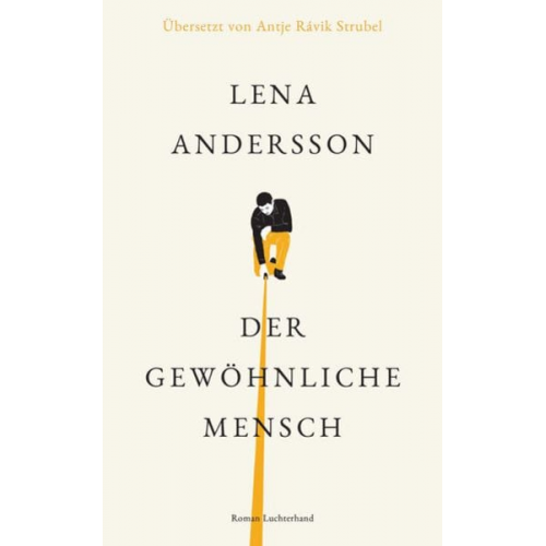 Lena Andersson - Der gewöhnliche Mensch