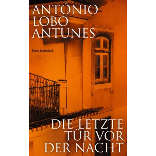 António Lobo Antunes - Die letzte Tür vor der Nacht