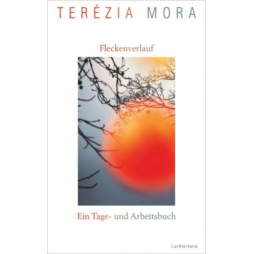 Terezia Mora - Fleckenverlauf