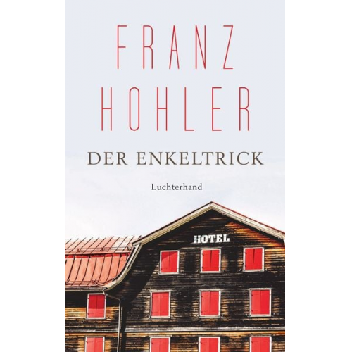 Franz Hohler - Der Enkeltrick