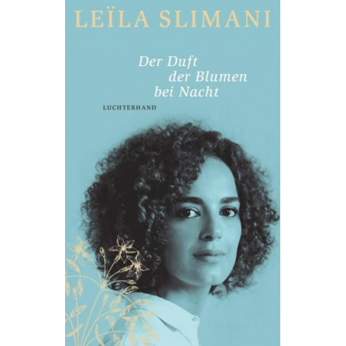 Leïla Slimani - Der Duft der Blumen bei Nacht