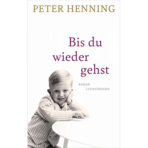Peter Henning - Bis du wieder gehst