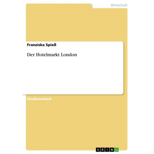 Franziska Spiess - Der Hotelmarkt London