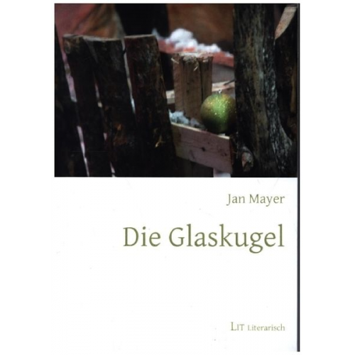 Jan Mayer - Mayer, J: Glaskugel