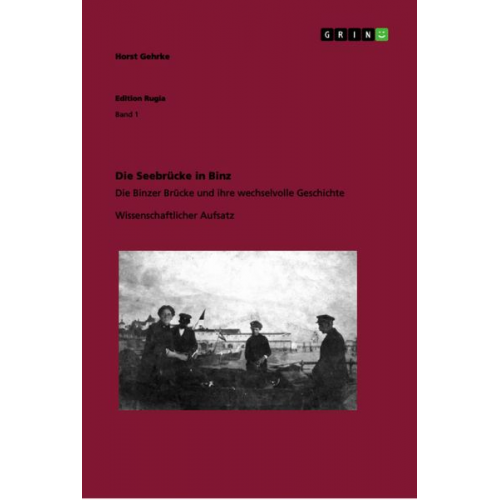 Horst Gehrke - Die Seebrücke in Binz