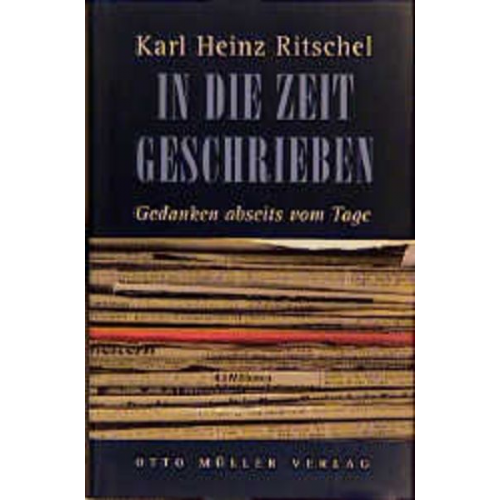 Karl H. Ritschel - In die Zeit geschrieben