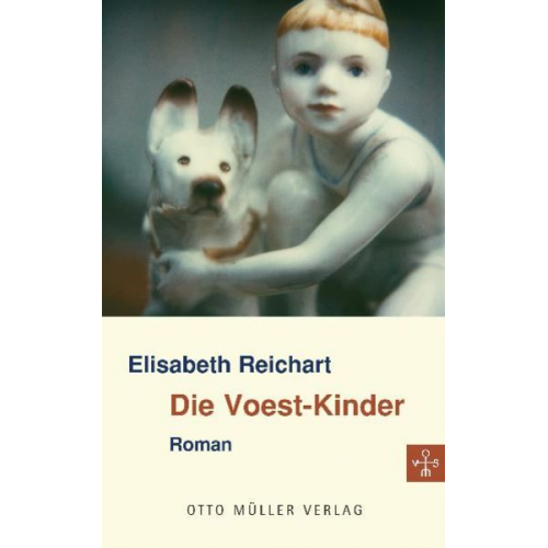 Elisabeth Reichart - Die Voest-Kinder
