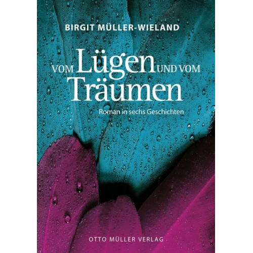 Birgit Müller-Wieland - Vom Lügen und vom Träumen