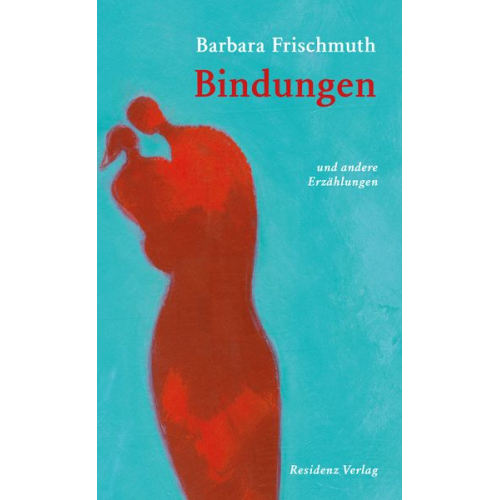 Barbara Frischmuth - Bindungen