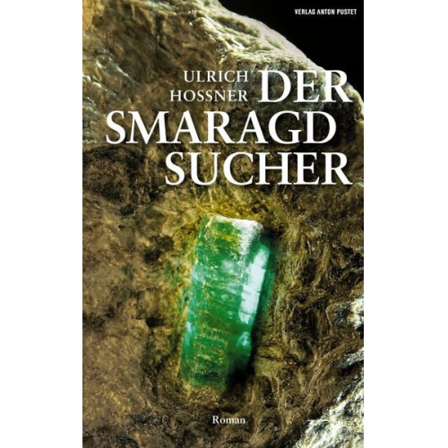 Ulrich Hossner - Der Smaragdsucher