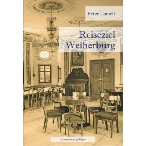 Peter Loewit - Reiseziel Weiherburg