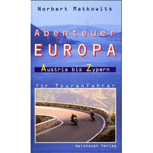 Norbert Matkowits - Abenteuer Europa