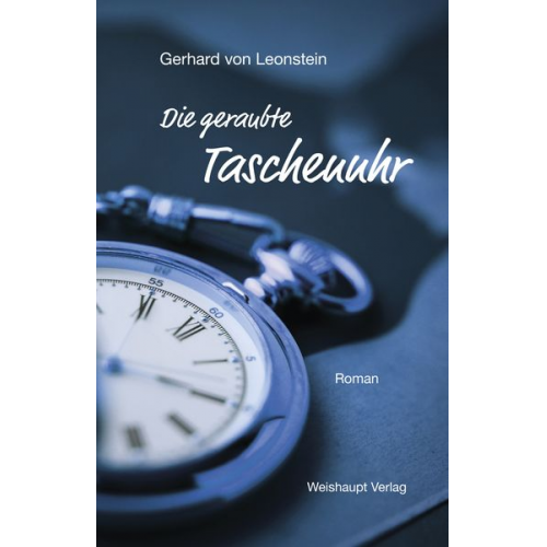 Gerhard Leonstein - Die geraubte Taschenuhr