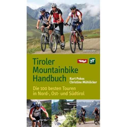 Kurt Pokos Christine Mühlöcker - Tiroler Mountainbike Handbuch