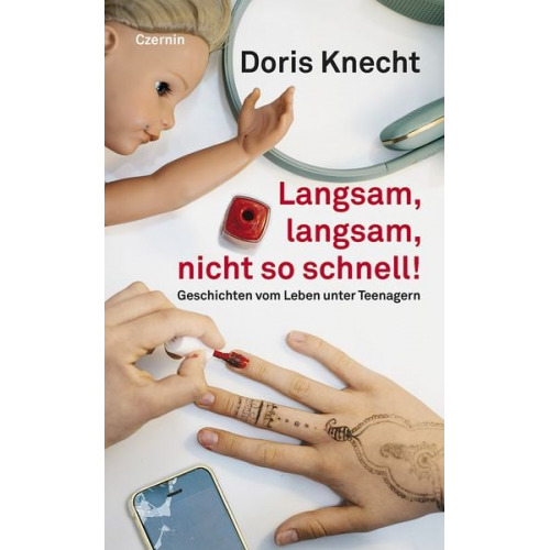 Doris Knecht - Langsam, langsam, nicht so schnell!