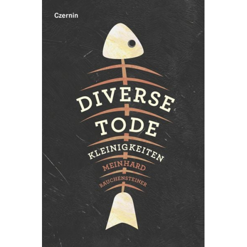 Meinhard Rauchensteiner - Diverse Tode