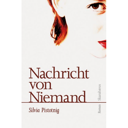 Silvia Pistotnig - Nachricht von Niemand