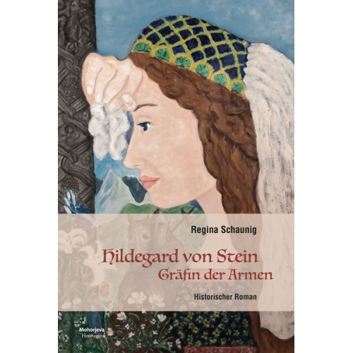 Regina Schaunig - Hildegard von Stein