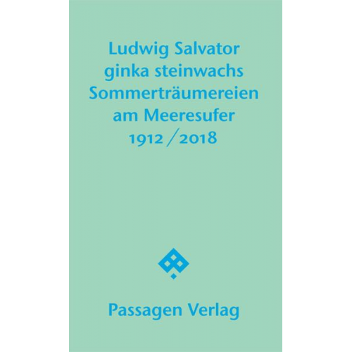 Ludwig Salvator Ginka Steinwachs - Sommerträumereien am Meeresufer