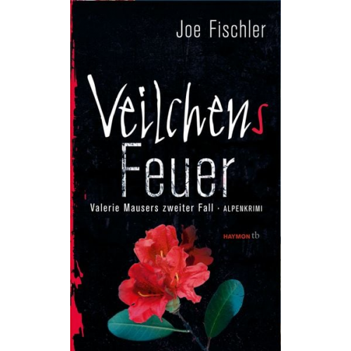 Joe Fischler - Veilchens Feuer / Valerie Mauser Bd. 2