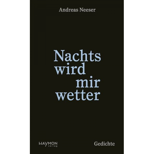 Andreas Neeser - Nachts wird mir wetter