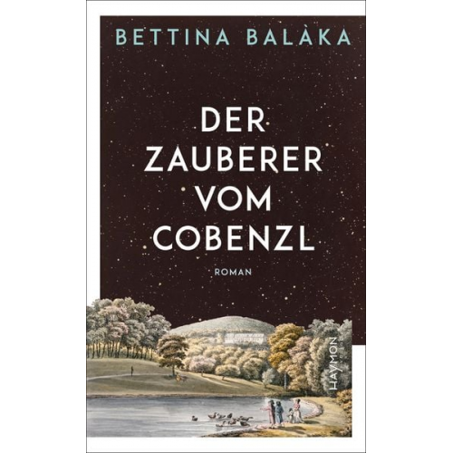 Bettina Balàka - Der Zauberer vom Cobenzl