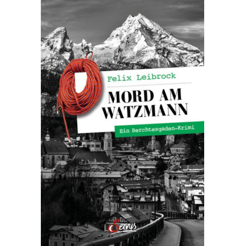 Felix Leibrock - Mord am Watzmann