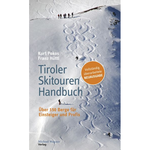 Kurt Pokos Franz Hüttl - Tiroler Skitouren Handbuch