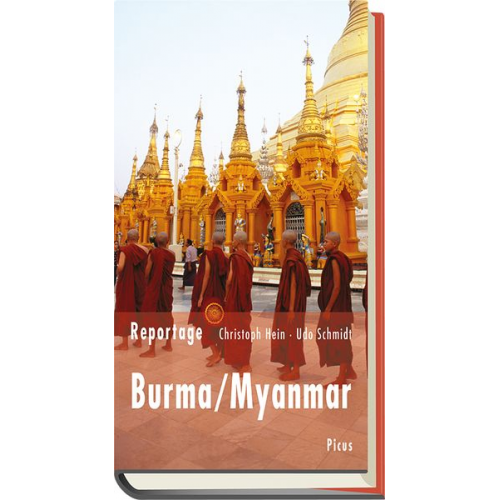 Christoph Hein Udo Schmidt - Reportage Burma/Myanmar