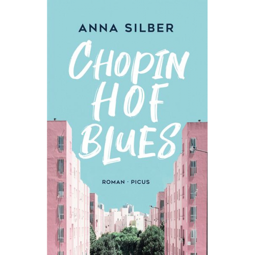 Anna Silber - Chopinhof-Blues