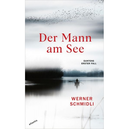 Werner Schmidli - Der Mann am See