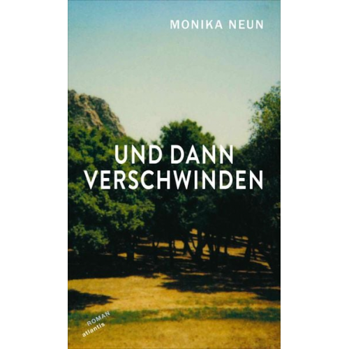 Monika Neun - Und dann verschwinden