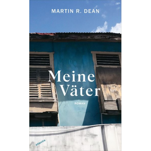 Martin R. Dean - Meine Väter