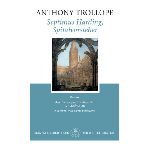 Anthony Trollope - Septimus Harding, Spitalvorsteher