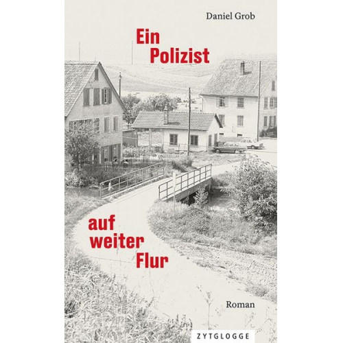 Daniel Grob - Grob, D: Polizist auf weiter Flur