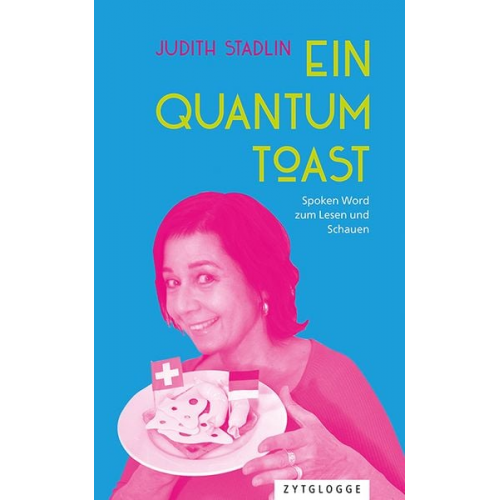 Judith Stadlin - Stadlin, J: Quantum Toast