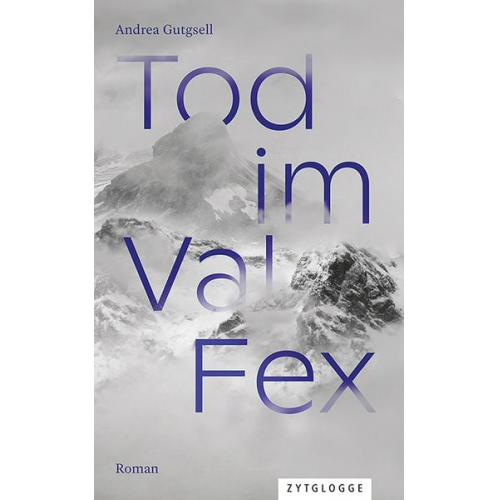 Andrea Gutgsell - Tod im Val Fex