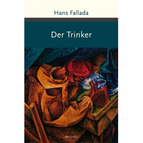 Hans Fallada - Der Trinker