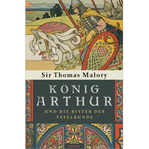 Sir Thomas Malory - König Arthur und die Ritter der Tafelrunde