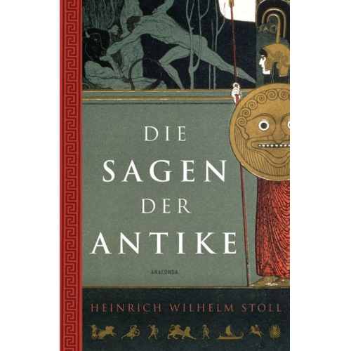 Heinrich Wilhelm Stoll - Die Sagen der Antike