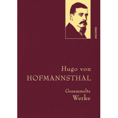 Hugo von Hofmannsthal - Hugo von Hofmannsthal - Gesammelte Werke