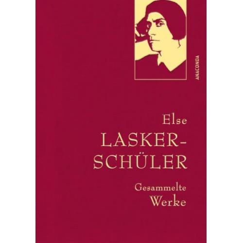 Else Lasker Schüler - Else Lasker-Schüler, Gesammelte Werke